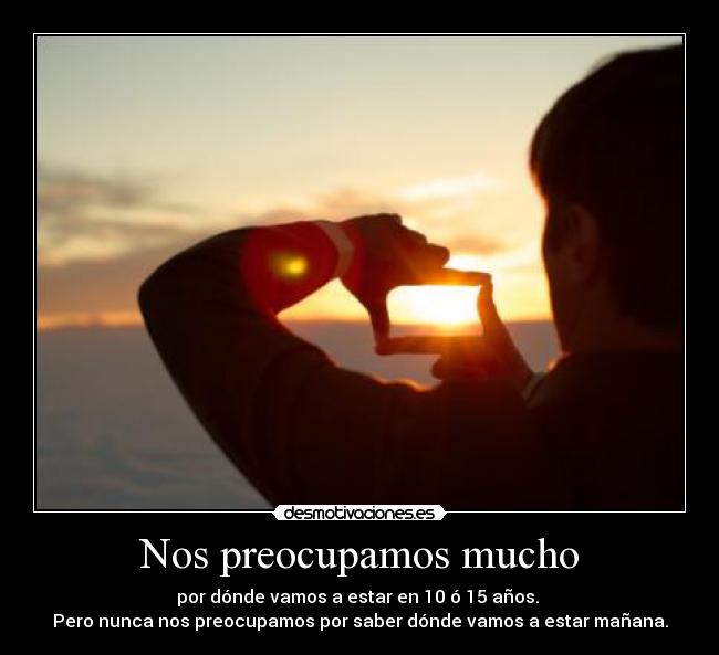 Nos preocupamos mucho -