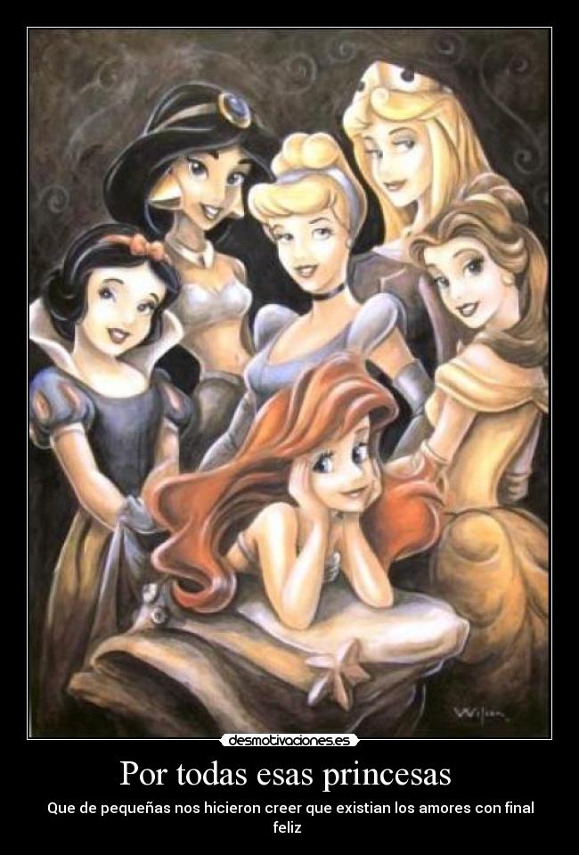Por todas esas princesas  - 