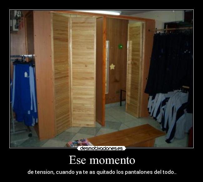 Ese momento -