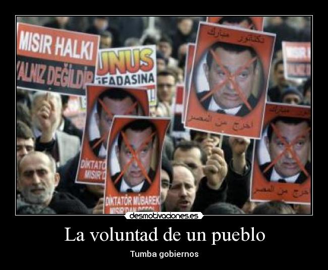 La voluntad de un pueblo - Tumba gobiernos