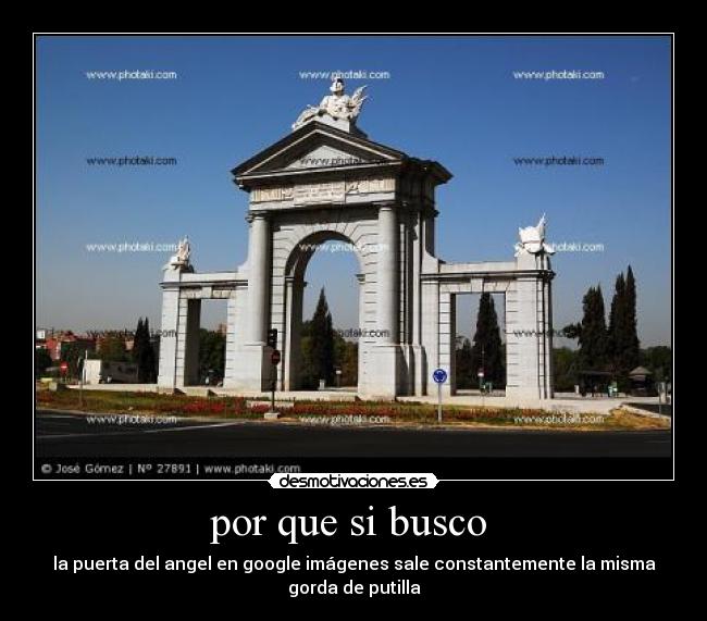 por que si busco - la puerta del angel en google imágenes sale constantemente la misma gorda de putilla