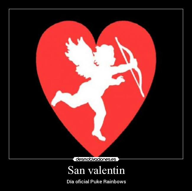 San valentin - Día oficial Puke Rainbows
