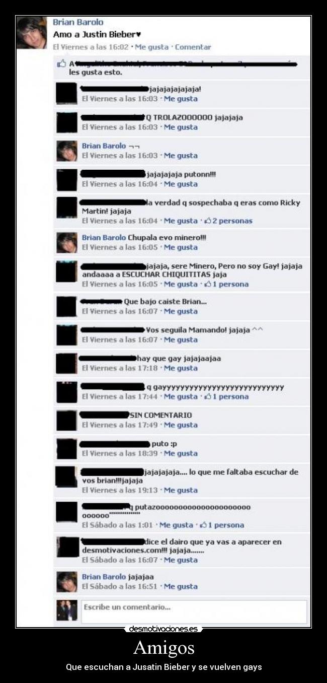 Amigos - Que escuchan a Jusatin Bieber y se vuelven gays
