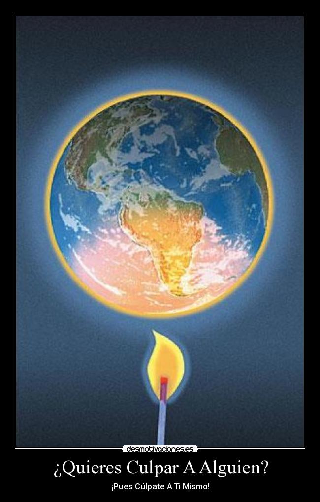 ¿Quieres Culpar A Alguien? - 