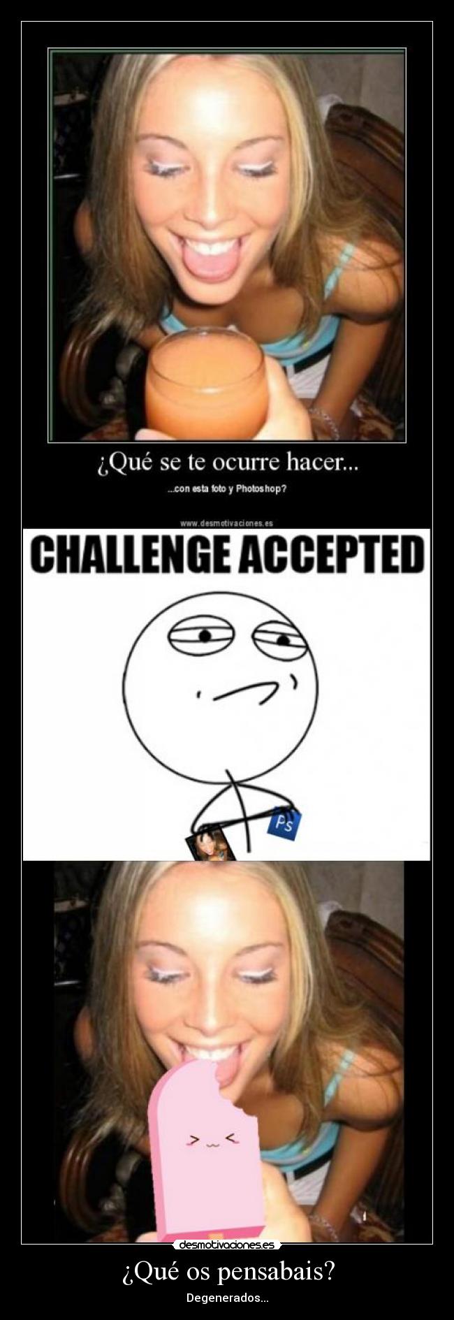 ¿Qué os pensabais? -