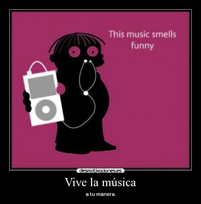 Vive la música -