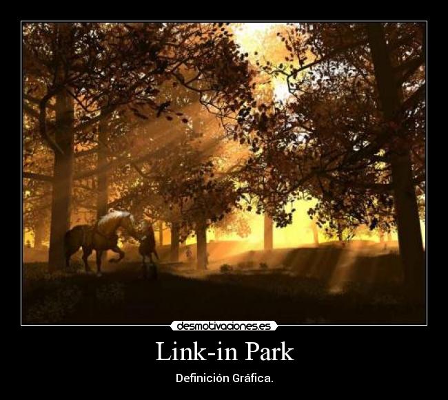 Link-in Park - Definición Gráfica.