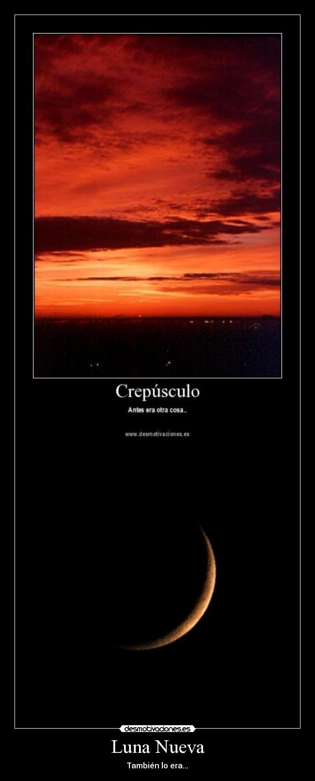Luna Nueva - También lo era...
