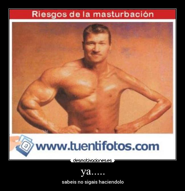 ya..... - sabeis no sigais haciendolo