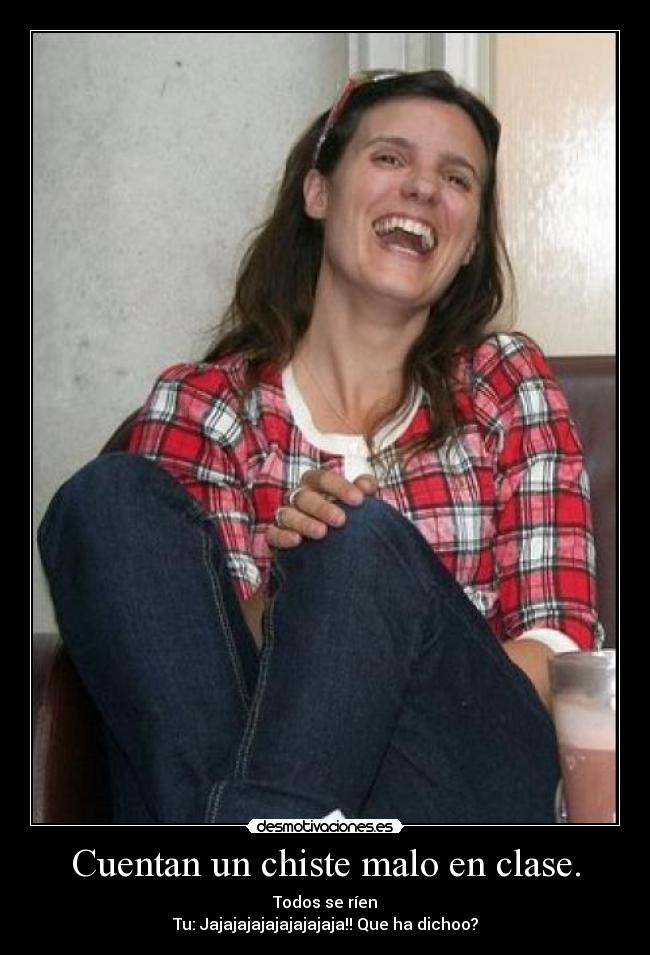 Cuentan un chiste malo en clase. -