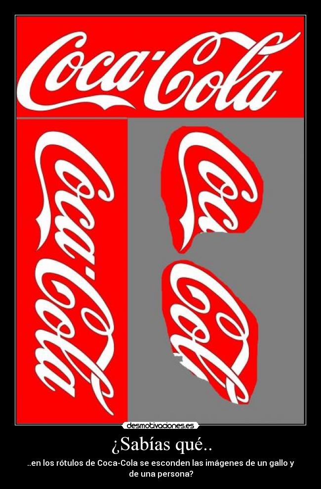 ¿Sabías qué.. - ..en los rótulos de Coca-Cola se esconden las imágenes de un gallo y de una persona?