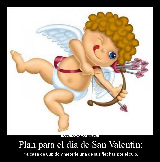 Plan para el día de San Valentin: -