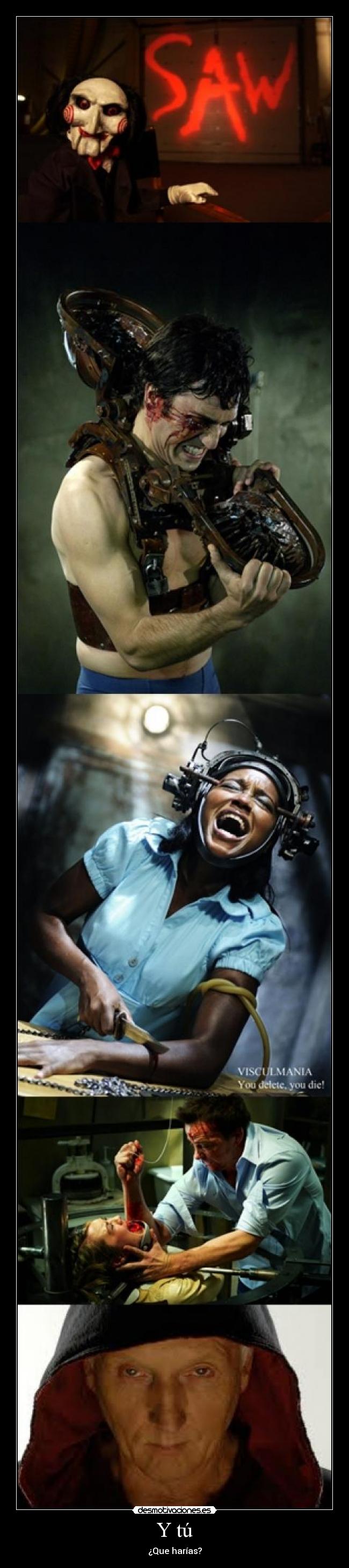 Y tú - ¿Que harías?