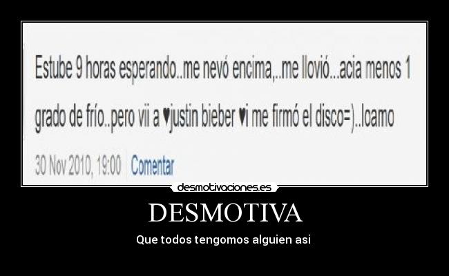 DESMOTIVA - Que todos tengomos alguien asi