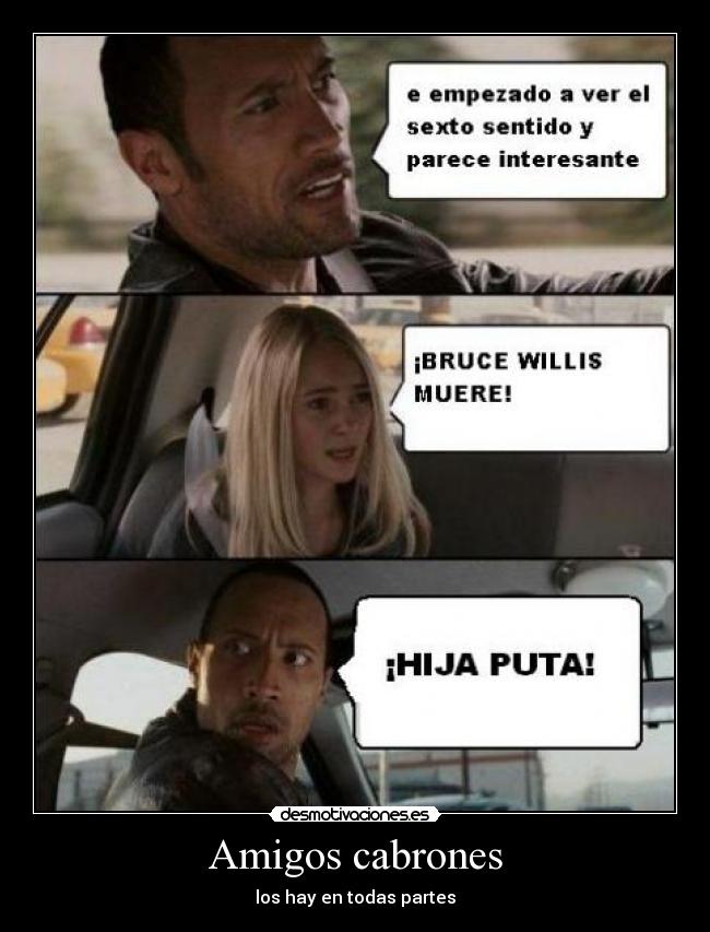 Amigos cabrones - los hay en todas partes