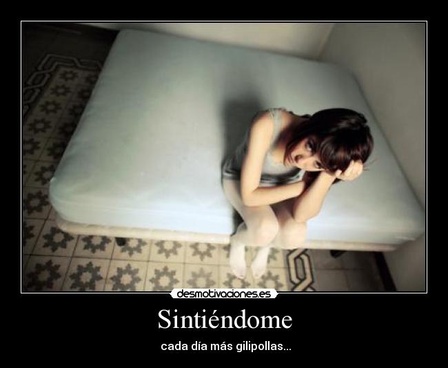 Sintiéndome -