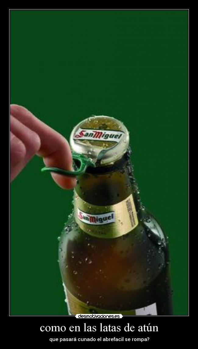 como en las latas de atún - 