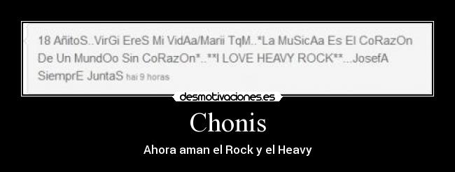 Chonis - Ahora aman el Rock y el Heavy