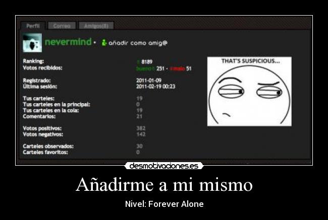 Añadirme a mi mismo - Nivel: Forever Alone