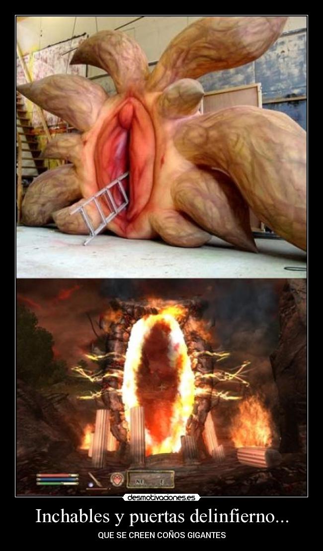 Inchables y puertas delinfierno... - QUE SE CREEN COÑOS GIGANTES
