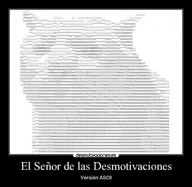 El Señor de las Desmotivaciones - Versión ASCII