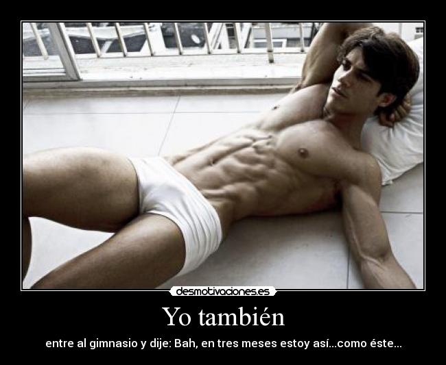 Yo también -