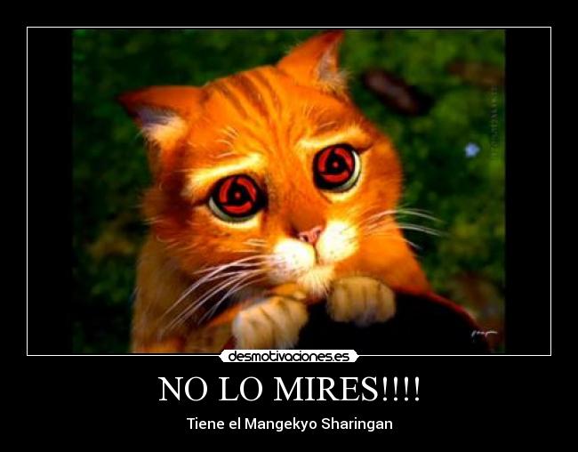 NO LO MIRES!!!! - Tiene el Mangekyo Sharingan