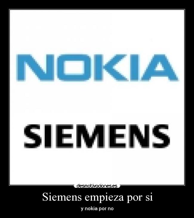 Siemens empieza por si - y nokia por no