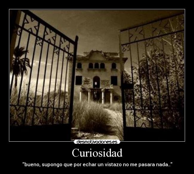 carteles casa miedo curiosidad terror desmotivaciones