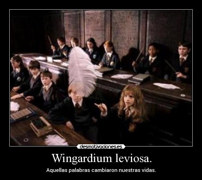 Wingardium leviosa. - 