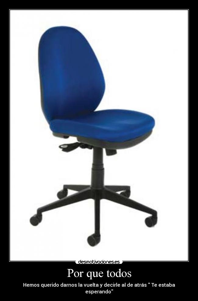 carteles por que todos desmotivaciones