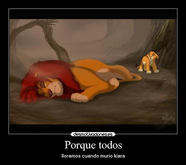 Porque todos - lloramos cuando murio kiara