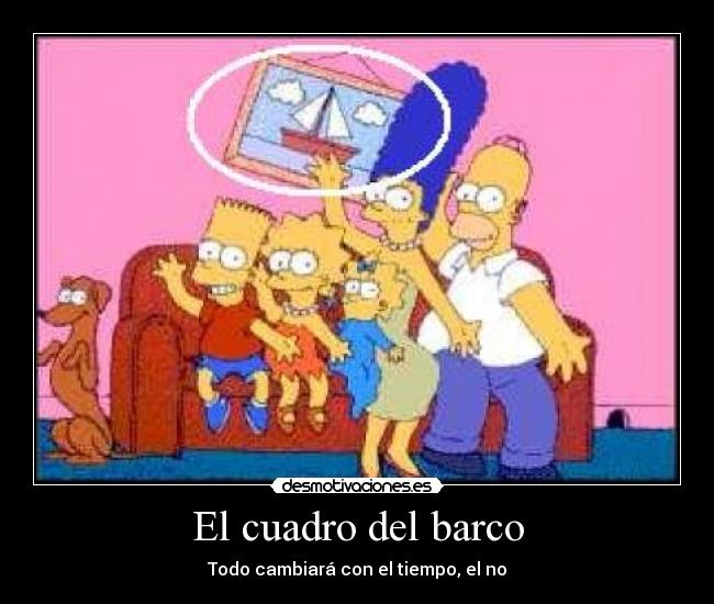 El cuadro del barco - Todo cambiará con el tiempo, el no