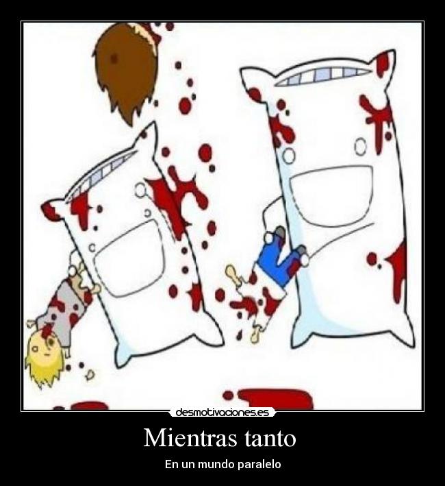 Mientras tanto  - En un mundo paralelo