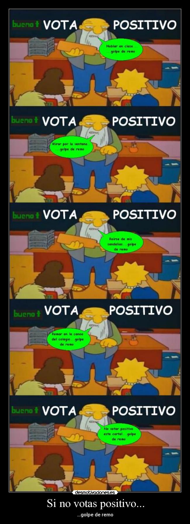 Si no votas positivo... - ...golpe de remo