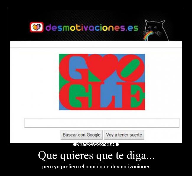 Que quieres que te diga... -