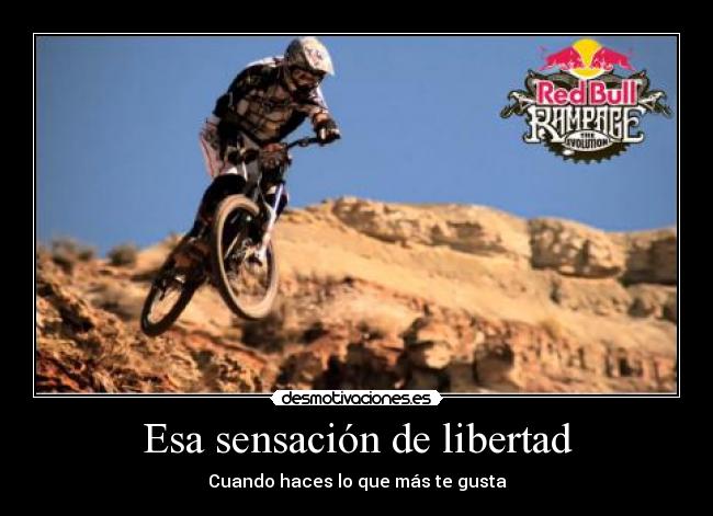 Esa sensación de libertad - Cuando haces lo que más te gusta