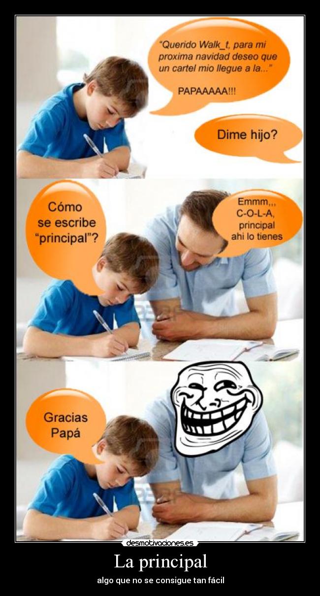 La principal - algo que no se consigue tan fácil