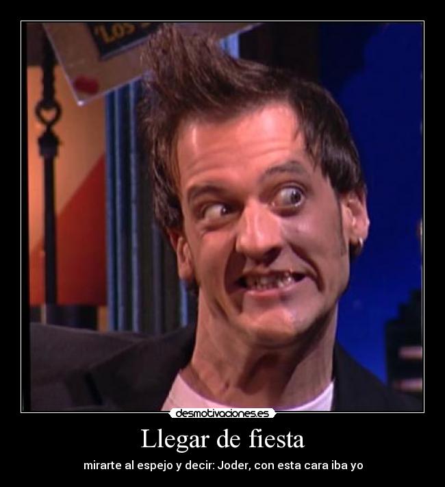 Llegar de fiesta - 