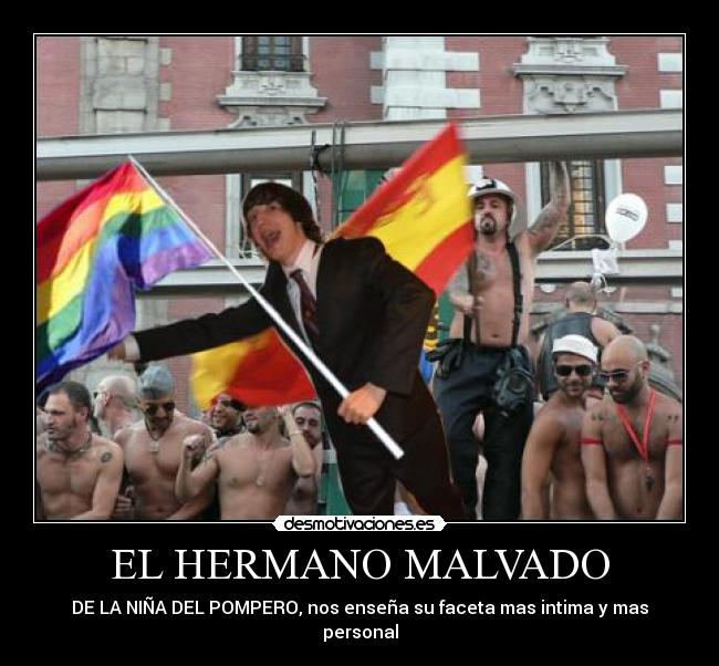 EL HERMANO MALVADO -