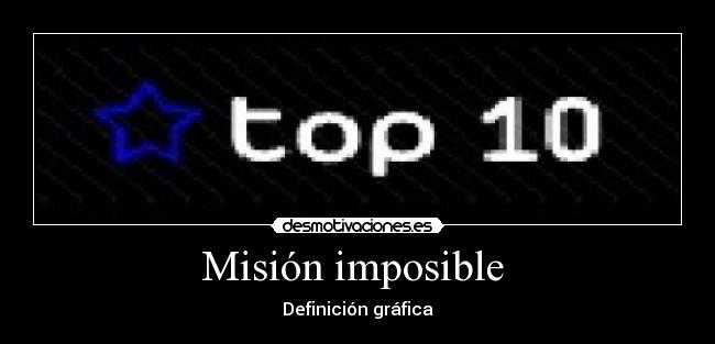 Misión imposible - Definición gráfica
