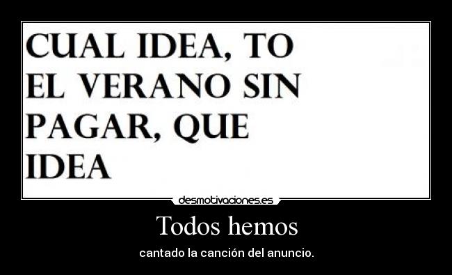 Todos hemos - 