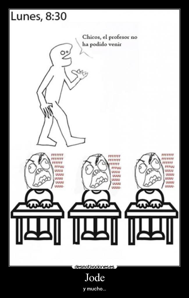 carteles jode profesor desmotivaciones