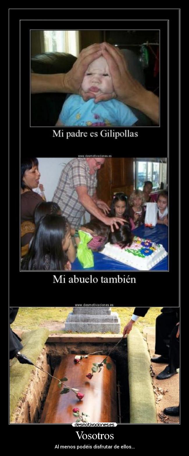 carteles vosotros disfrutar ellos desmotivaciones