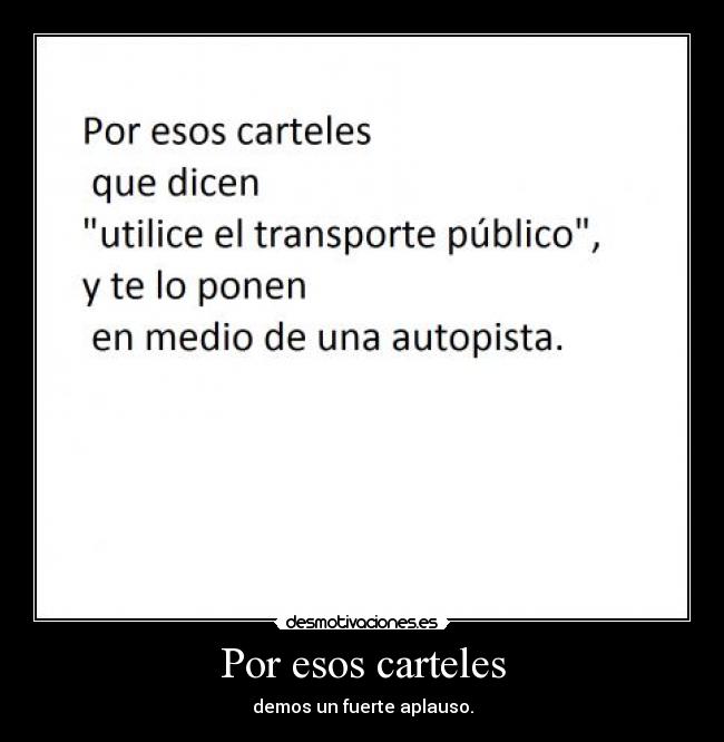 Por esos carteles -