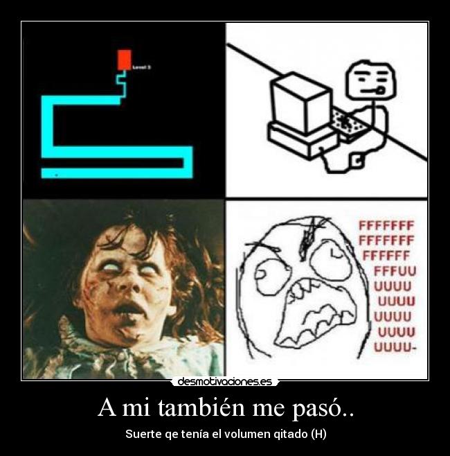 A mi también me pasó.. - 