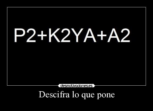 Descifra lo que pone -