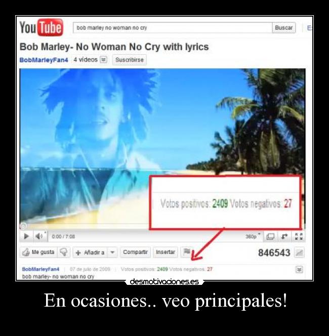 En ocasiones.. veo principales! -