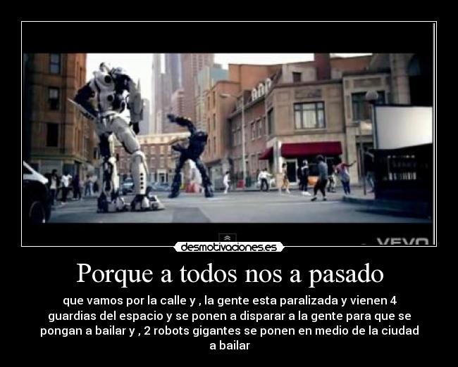 Porque a todos nos a pasado -