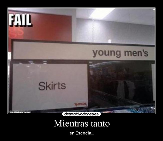 Mientras tanto - en Escocia...